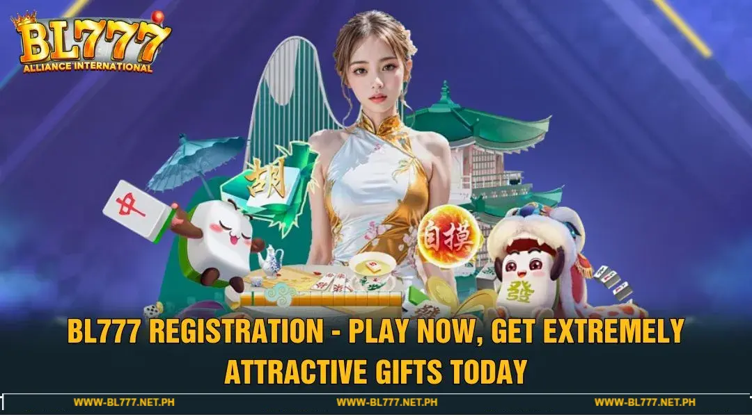BL777 Register - Play Now, Get Extremely Attractive Rewards Today